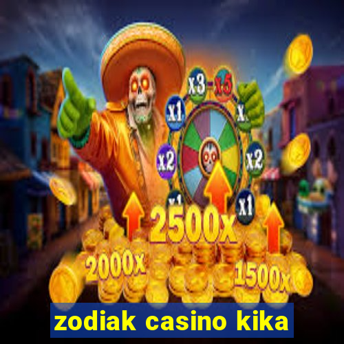 zodiak casino kika