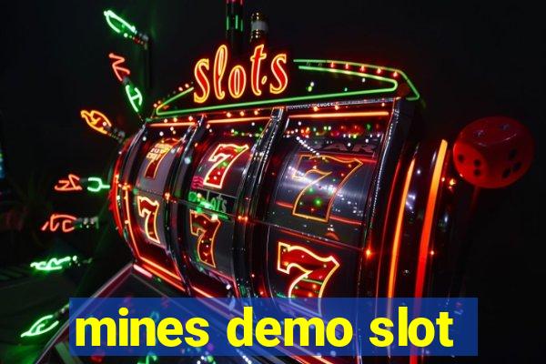 mines demo slot