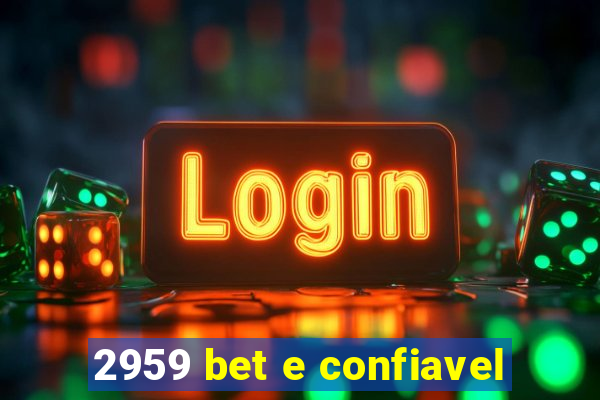 2959 bet e confiavel