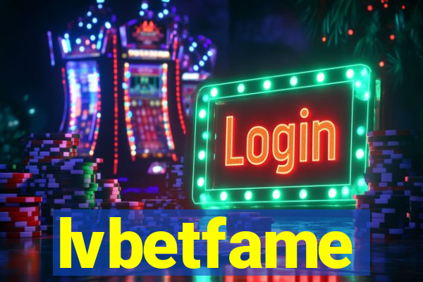 lvbetfame