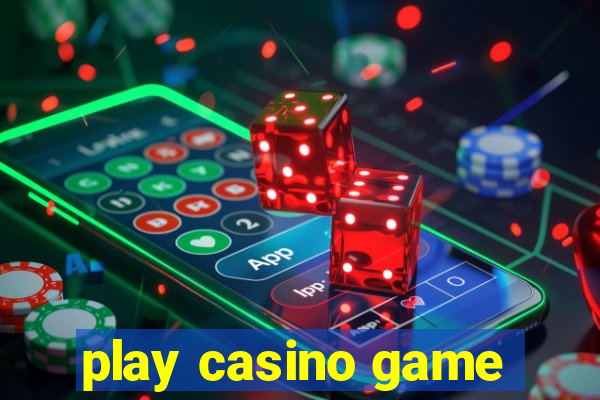 play casino game