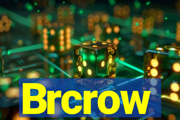 Brcrow