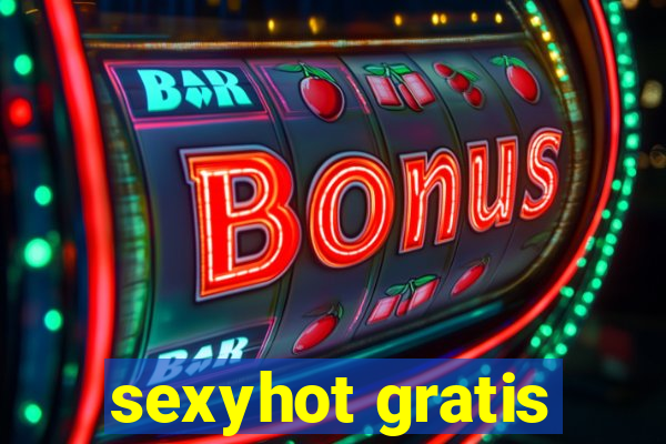 sexyhot gratis