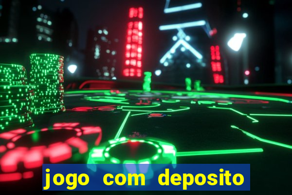 jogo com deposito de 5