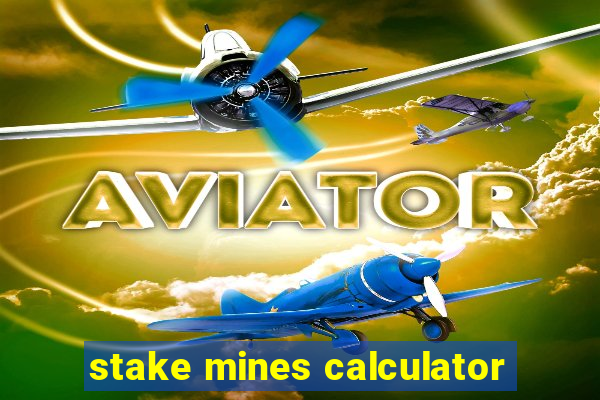 stake mines calculator