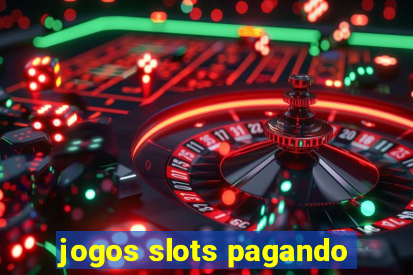 jogos slots pagando