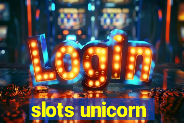 slots unicorn