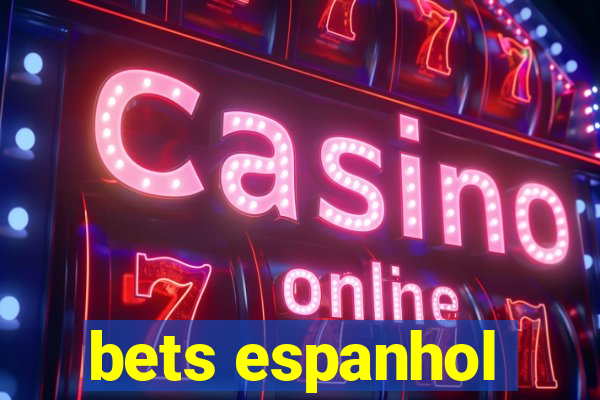 bets espanhol