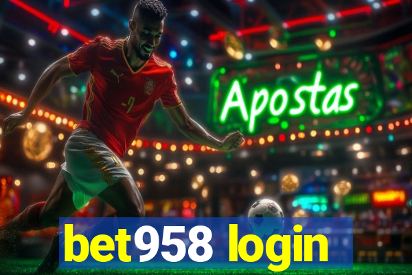 bet958 login