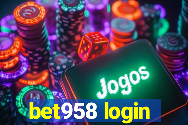 bet958 login