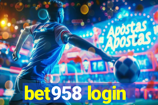 bet958 login