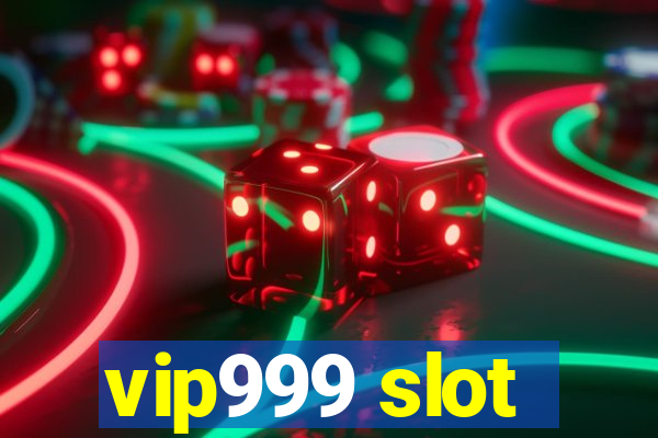 vip999 slot