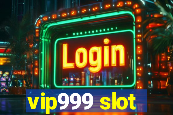 vip999 slot