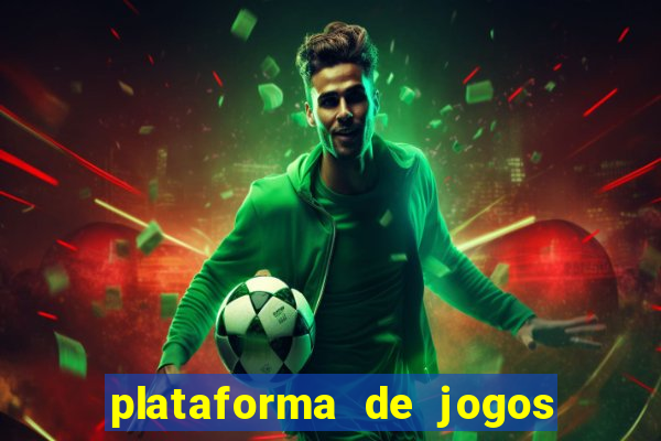 plataforma de jogos online para ganhar dinheiro