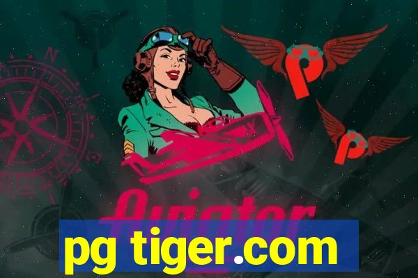 pg tiger.com