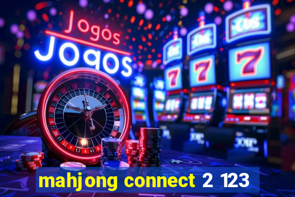 mahjong connect 2 123