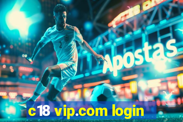 c18 vip.com login