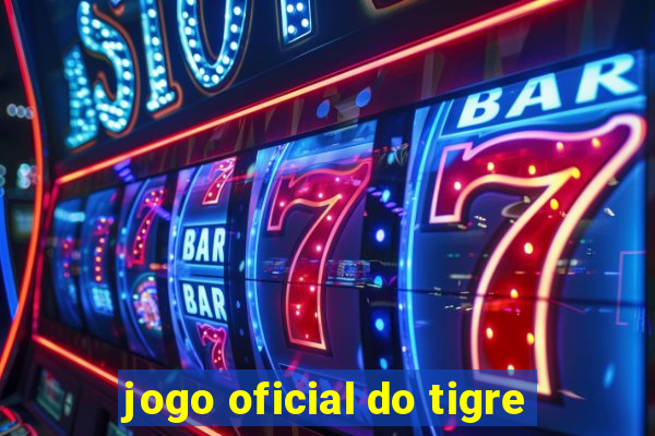 jogo oficial do tigre