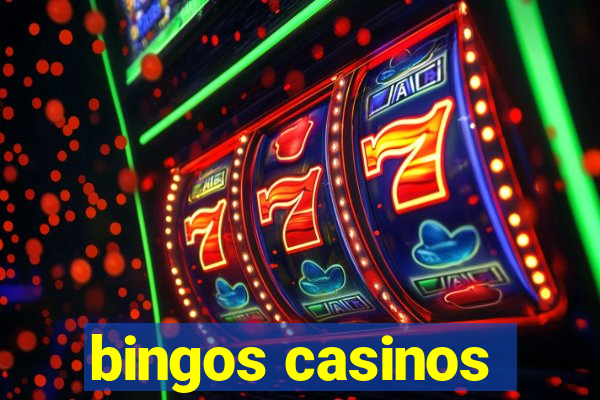 bingos casinos