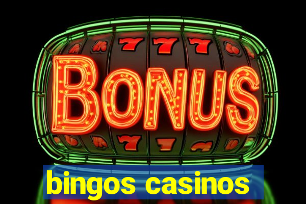 bingos casinos