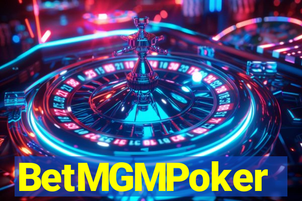 BetMGMPoker