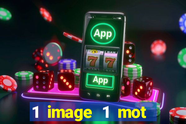 1 image 1 mot casino max