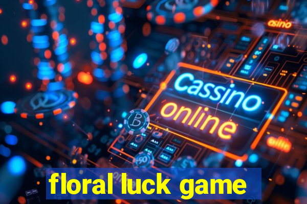 floral luck game