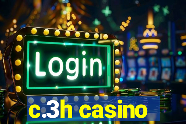 c.3h casino