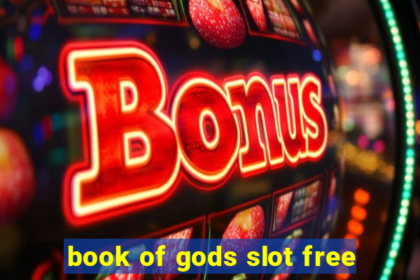 book of gods slot free