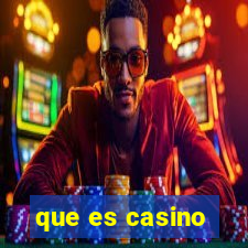 que es casino