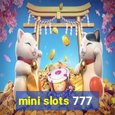 mini slots 777