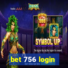 bet 756 login