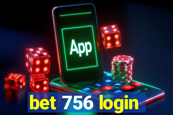 bet 756 login