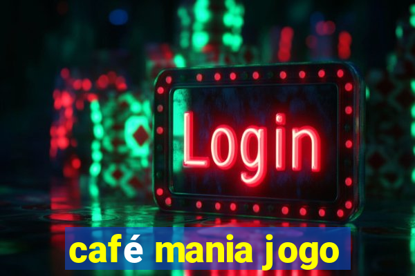 café mania jogo