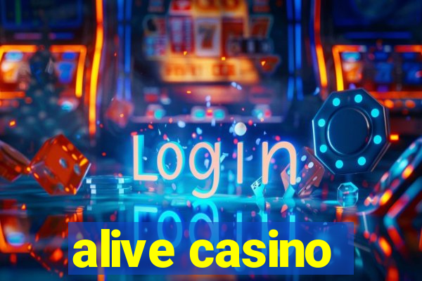 alive casino