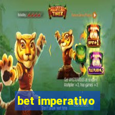 bet imperativo