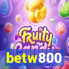 betw800