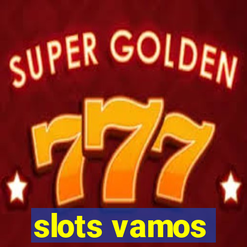 slots vamos