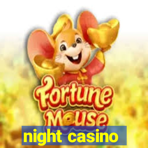 night casino