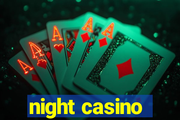 night casino