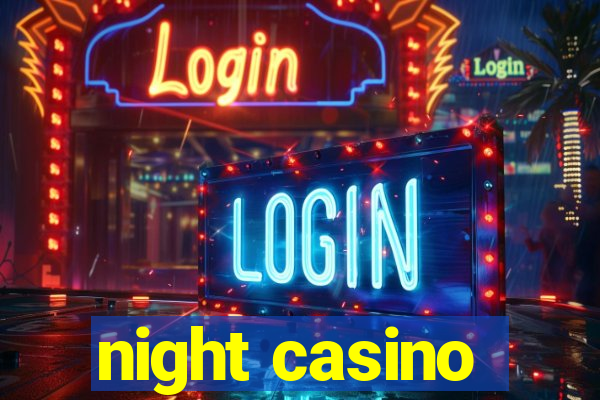 night casino