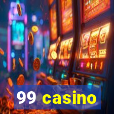 99 casino