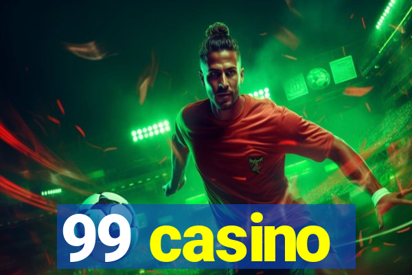 99 casino