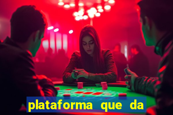 plataforma que da dinheiro no cadastro sem deposito