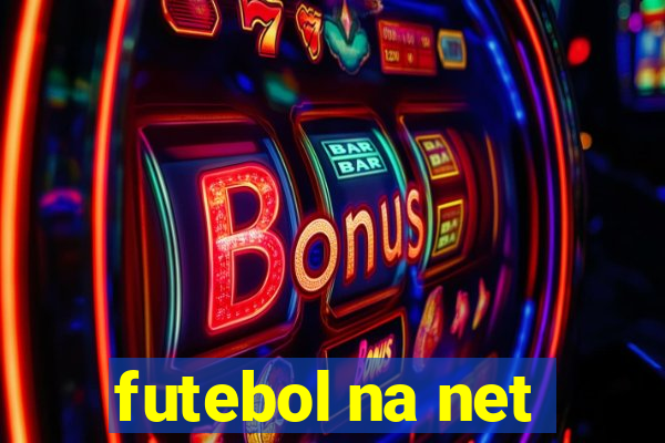 futebol na net