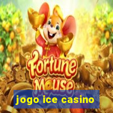 jogo ice casino