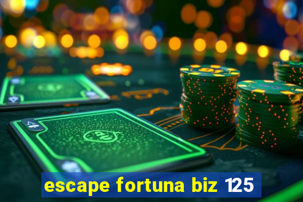 escape fortuna biz 125