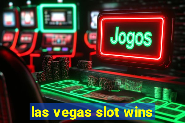 las vegas slot wins