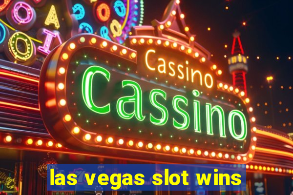 las vegas slot wins