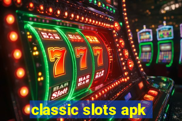 classic slots apk